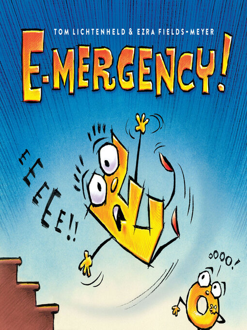 Title details for E-mergency! by Tom Lichtenheld - Available